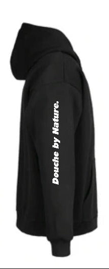 Black hoodie with 'Douche by Nature' text on a white background
